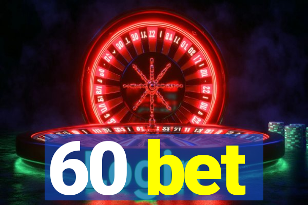 60 bet